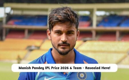 Manish Pandey IPL Price 2026 & Team