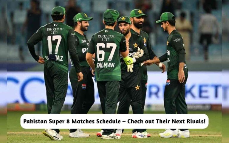 Pakistan Super 8 Matches Schedule – Check out Their Next Rivals ...