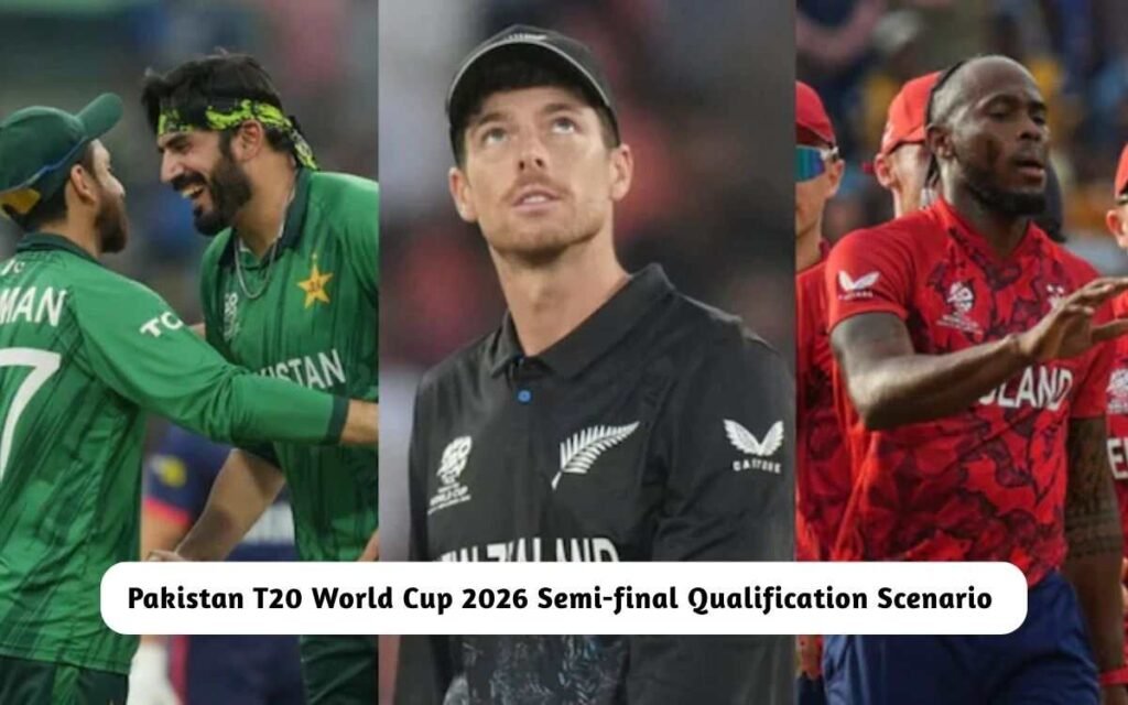 Pakistan T20 World Cup 2026 Semi-final Qualification Scenario