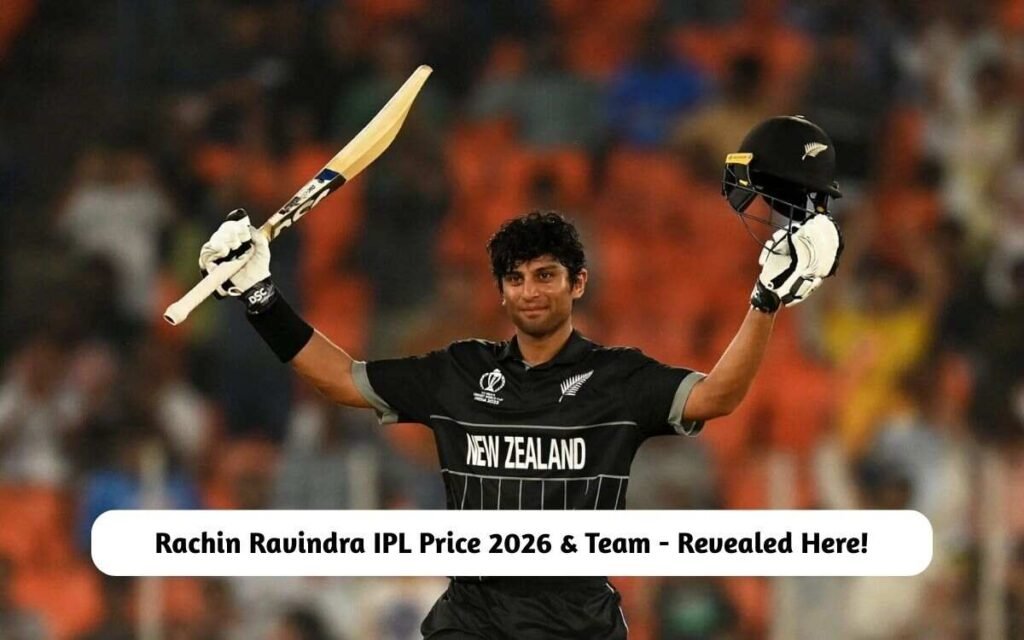 Rachin Ravindra IPL Price 2026 & Team