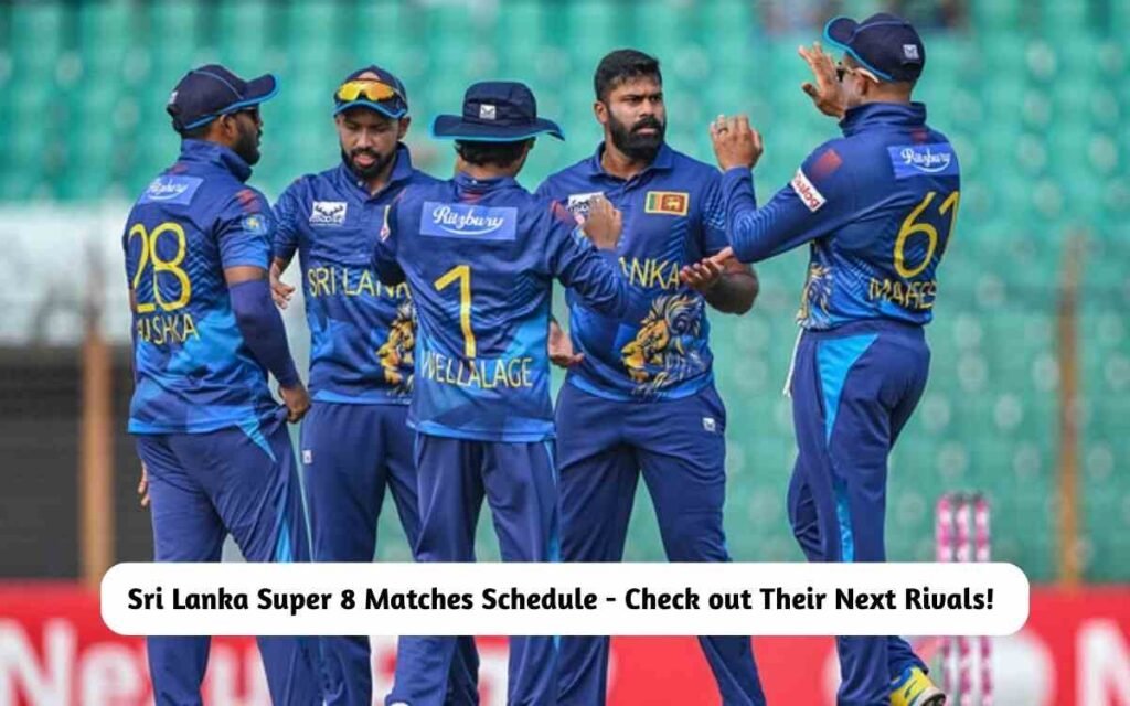 Sri Lanka Super 8 Matches Schedule