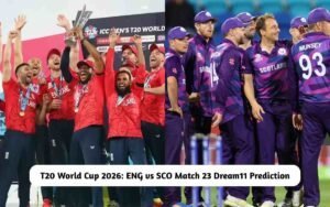 T20 World Cup 2026: ENG vs SCO Dream11 Prediction Today Match 23, Pitch Report, Playing XI, Fantasy Cricket Tips ENG vs SCO Dream11 Prediction