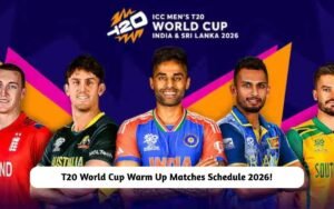 T20 World Cup Warm Up Matches Schedule 2026 – Checkout Here! T20 World Cup Warm Up Matches Schedule 2026