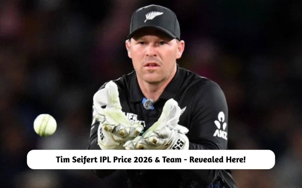 Tim Seifert IPL Price 2026 & Team