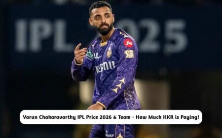 Varun Chakaravarthy IPL Price 2026 & Team – How Much KKR is Paying The Star! Varun Chakaravarthy IPL Price 2026 & Team