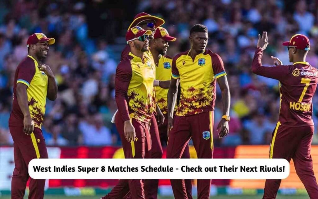 West Indies Super 8 Matches Schedule