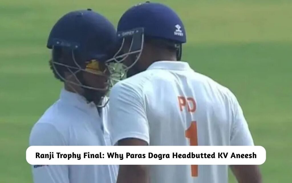 Why Paras Dogra Headbutted KV Aneesh