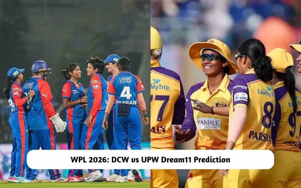 DCW vs UPW Dream11 Prediction