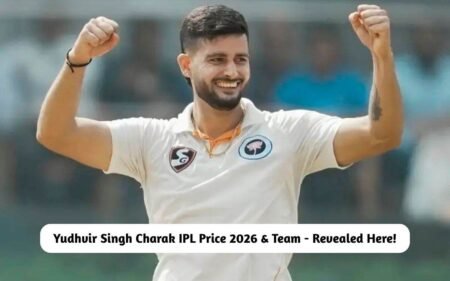 Yudhvir Singh Charak IPL Price 2026 & Team – Revealed Here! Yudhvir Singh Charak IPL Price 2026 & Team