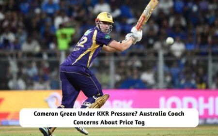 IPL 2026: Cameron Green Under KKR Pressure? Australia Coach Concerns About Price Tag Cameron Green Under KKR Pressure?