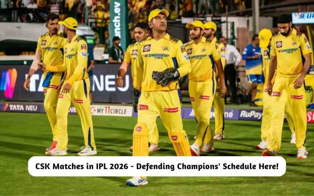 CSK Matches in IPL 2026