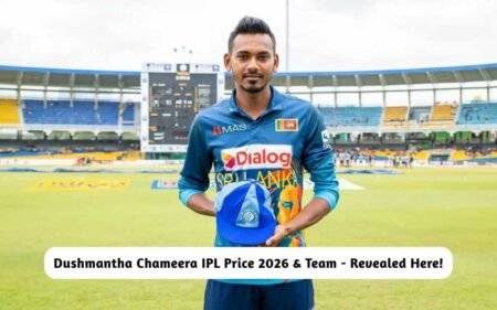 Dushmantha Chameera IPL Price 2026 & Team