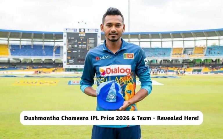 Dushmantha Chameera IPL Price 2026 & Team