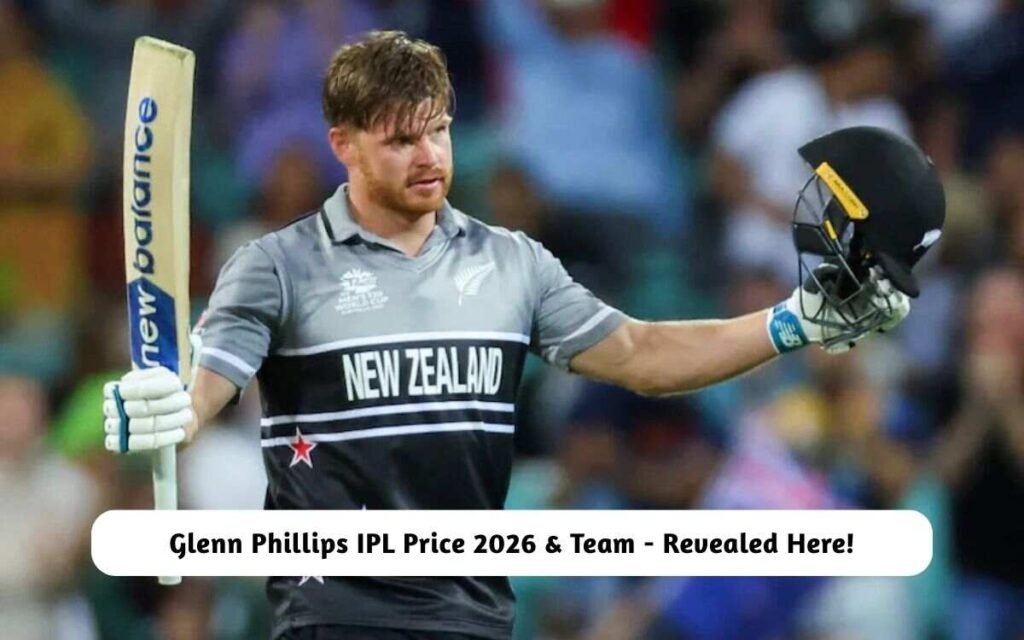 Glenn Phillips IPL Price 2026 & Team