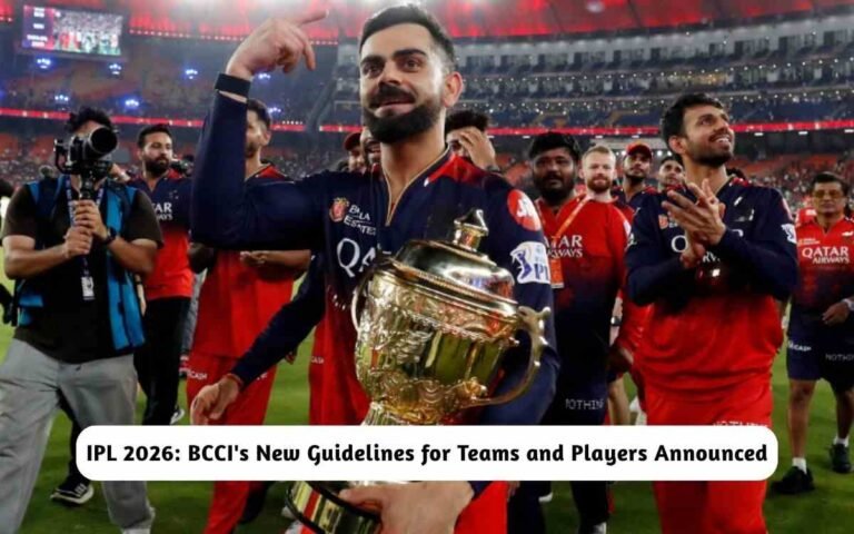 IPL 2026: BCCI's New Guidelines