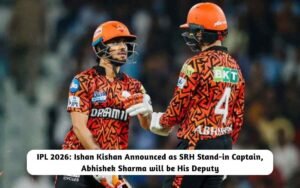 IPL 2026: Ishan Kishan Announced as SRH Stand-in Captain