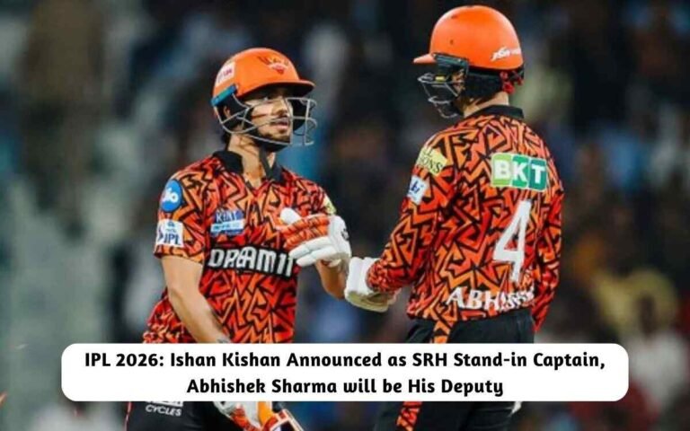 IPL 2026: Ishan Kishan Announced as SRH Stand-in Captain