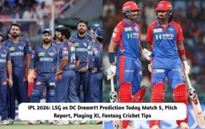 LSG vs DC Dream11 Prediction Today Match 5, Pitch Report, Playing XI, Fantasy Cricket Tips LSG vs DC Dream11 Prediction Today