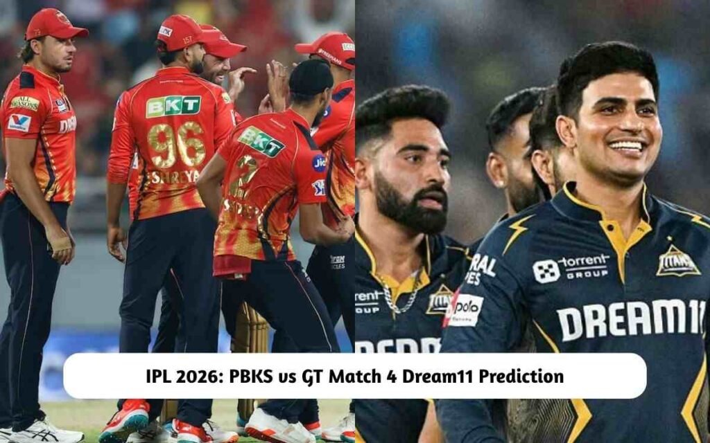 IPL 2026: PBKS vs GT Match 4 Prediction