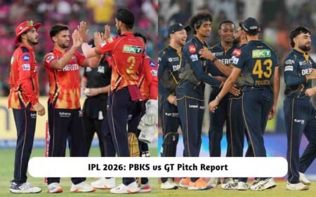 IPL 2026: PBKS vs GT Pitch Report – How Will be the Season Opener for the Teams? IPL 2026: PBKS vs GT Pitch Report