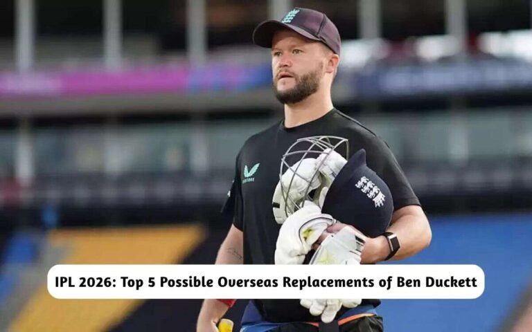 IPL 2026: Top 5 Replacements of Ben Duckett