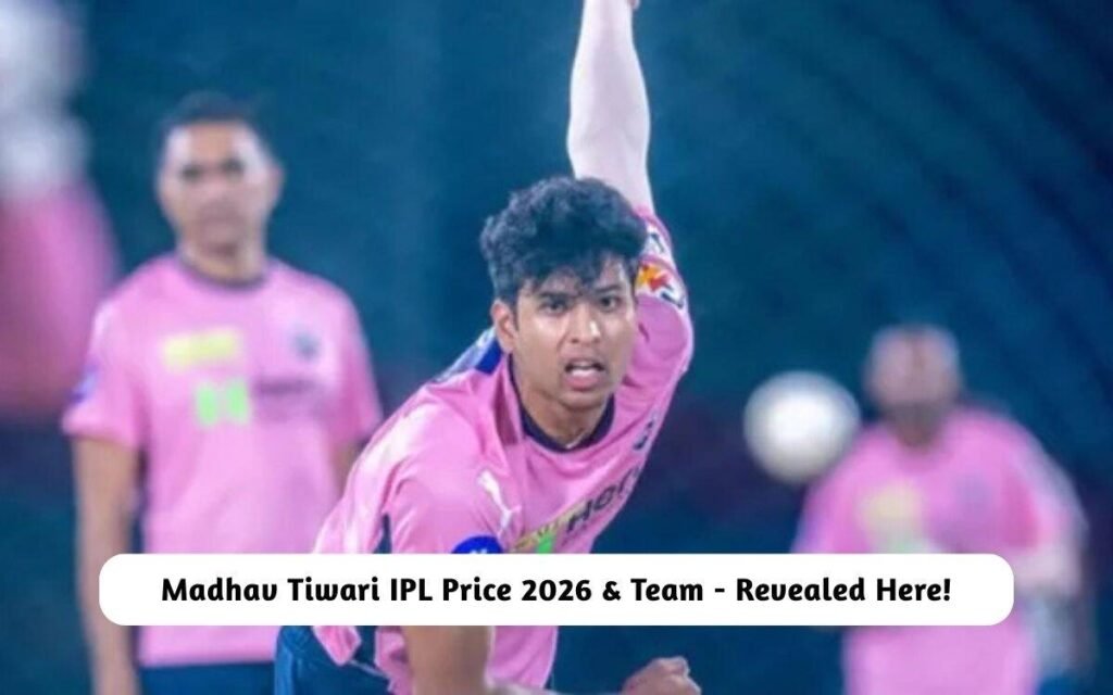 Madhav Tiwari IPL Price 2026 & Team
