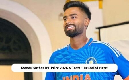 Manav Suthar IPL Price 2026 & Team