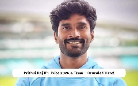 Prithvi Raj IPL Price 2026 & Team