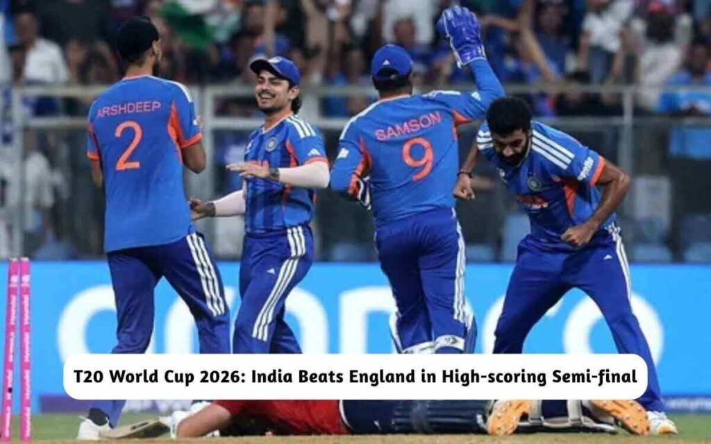 T20 World Cup 2026: India Beats England in High-scoring Semi-final
