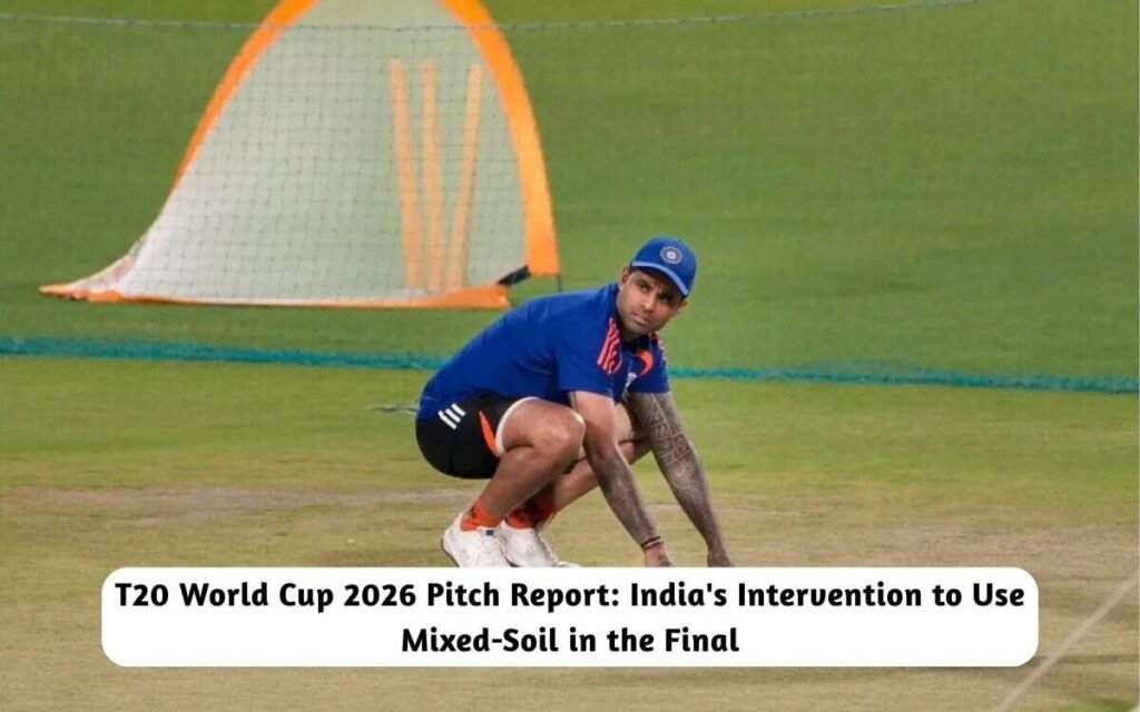 T20 World Cup 2026 Pitch Report Final