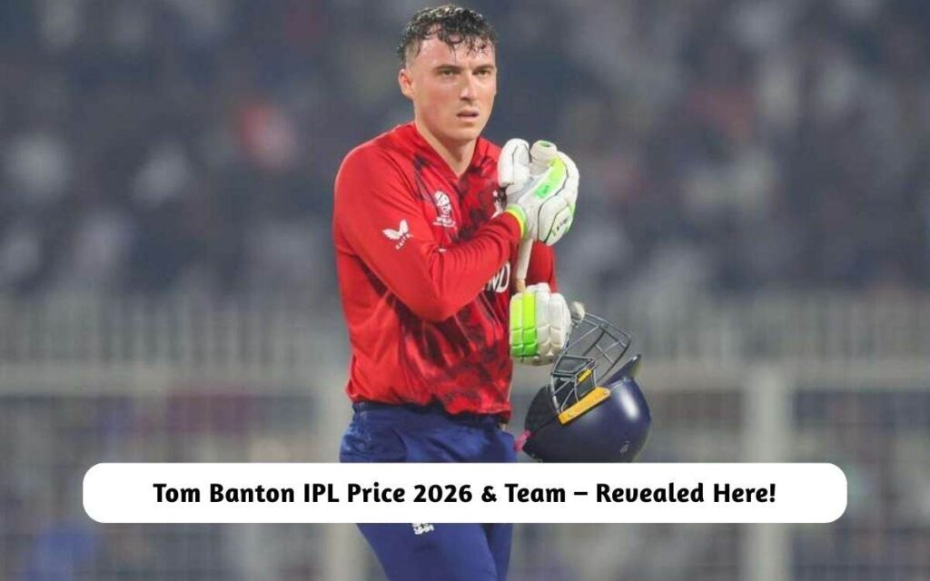 Tom Banton IPL Price 2026 & Team