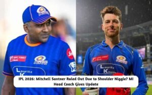IPL 2026: Mitchell Santner Ruled Out Due to Shoulder Niggle? MI Head Coach Gives Update IPL 2026: Mitchell Santner Ruled Out Due to Shoulder Niggle? MI Head Coach Reveals