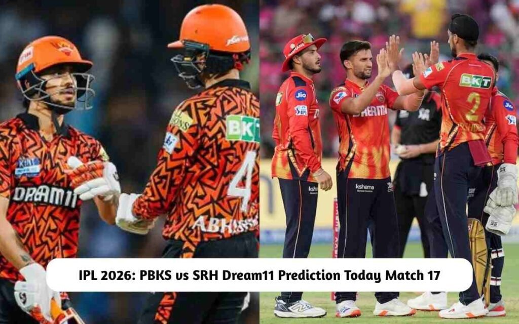 PBKS vs SRH Dream11 Prediction