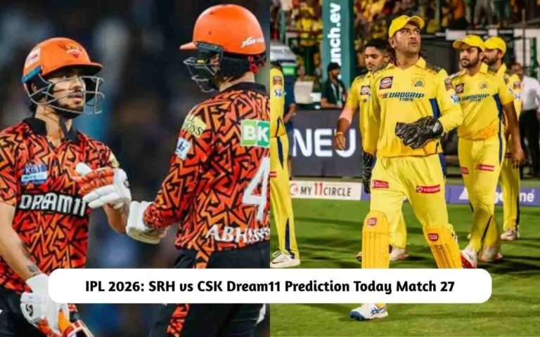 SRH vs CSK Dream11 Prediction