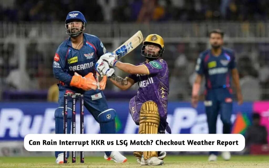 KKR vs LSG Rain Weather Report