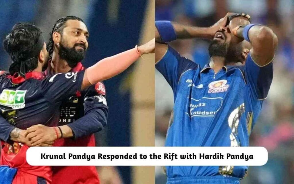 Krunal Pandya Responded Rift with Hardik Pandya