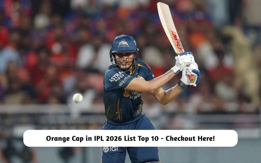 Orange Cap in IPL 2026 List Top 10