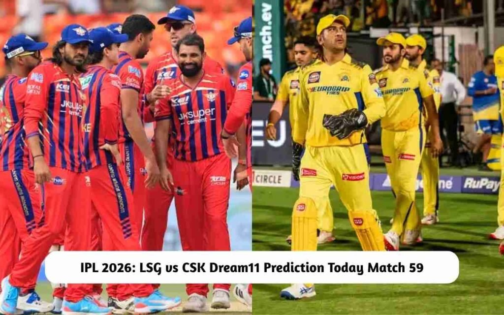 LSG vs CSK Dream11 Prediction