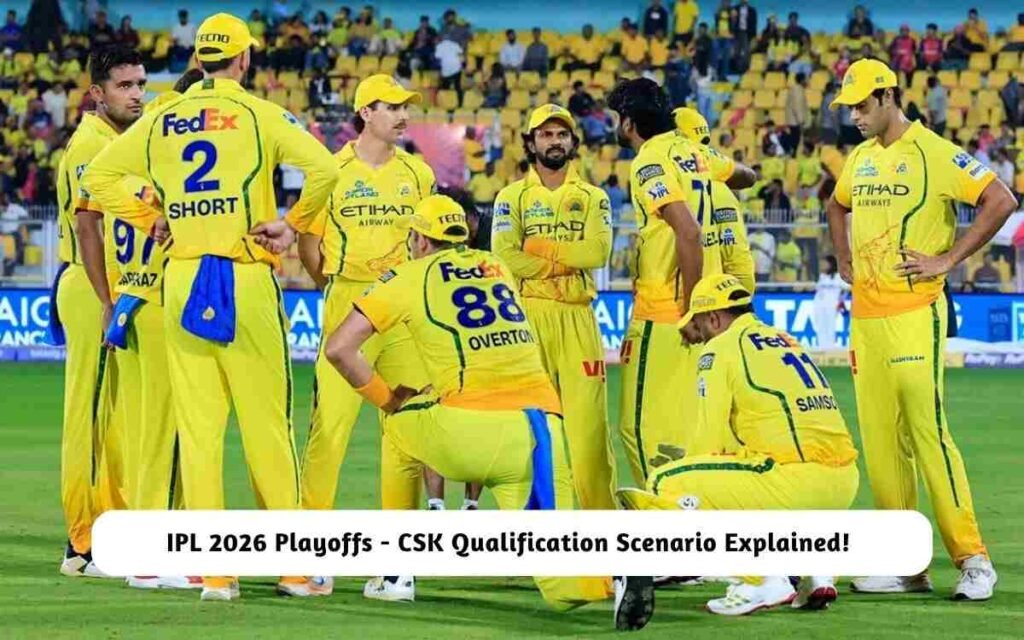 IPL 2026 CSK Qualification Scenario