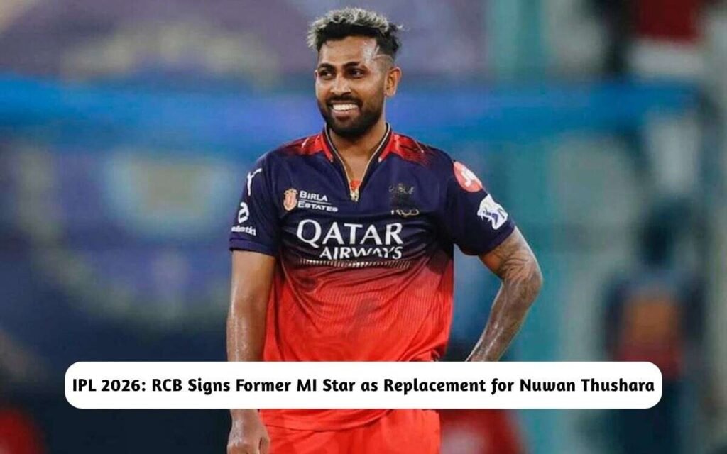 IPL 2026: RCB Signs Replacement for Nuwan Thushara