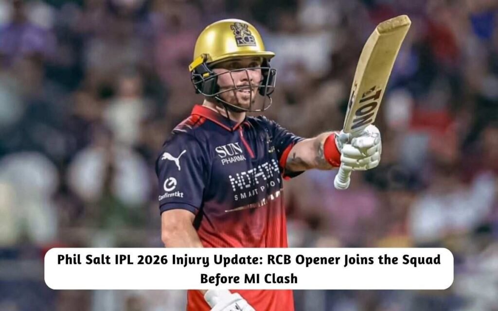 Phil Salt IPL 2026 Injury Update