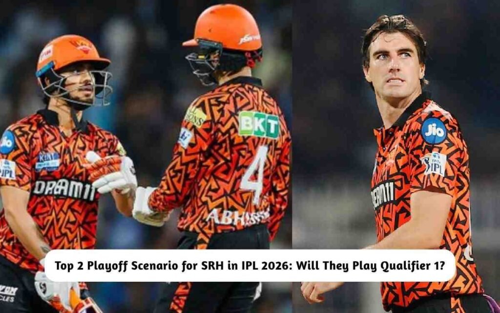Top 2 Playoff Scenario for SRH in IPL 2026