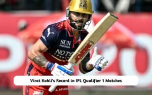 Virat Kohli’s Record in IPL Qualifier 1 Matches – Revealed Here! Virat Kohli’s Record in IPL Qualifier 1