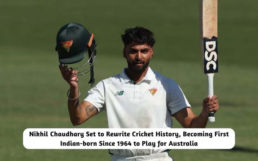 Nikhil Chaudhary Set to Rewrite Cricket History