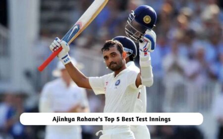 Ajinkya Rahane Best Test Innings