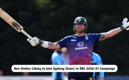 Ben Stokes Likely to Join Sydney Sixers in BBL 2026-27 Campaign: Report Ben Stokes to Join Sydney Sixers in BBL 2026-27