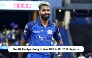 Hardik Pandya Likely to Lead KKR in IPL 2027: Reports Hardik Pandya to Lead KKR in IPL 2027