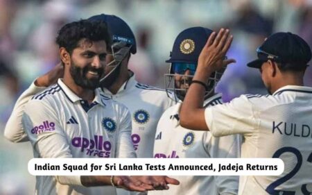 Indian Squad for Sri Lanka Tests Announced