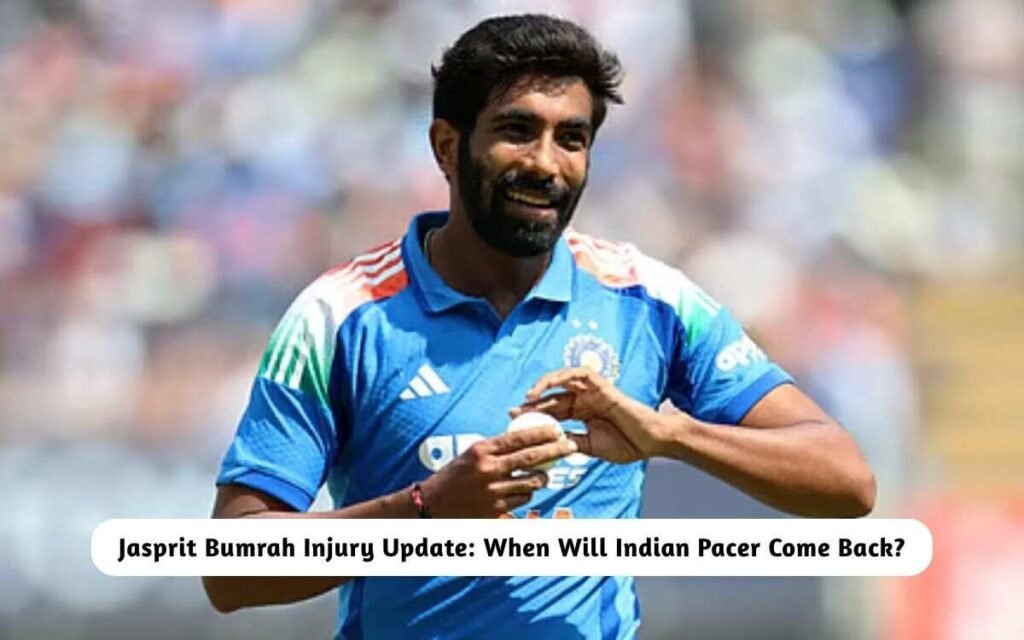 Jasprit Bumrah Injury Update
