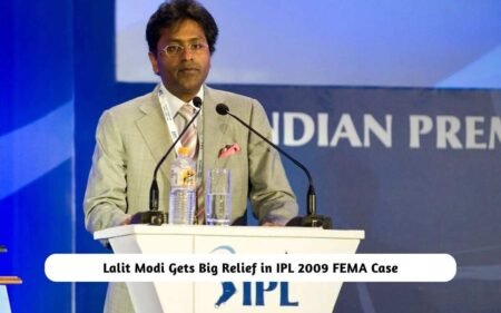 Lalit Modi Gets Relief in IPL 2009 FEMA Case